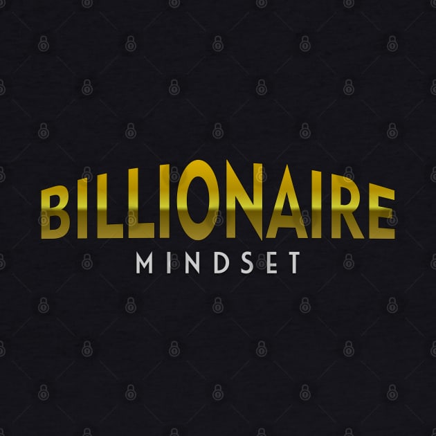 Billionaire Mindset by Markyartshop